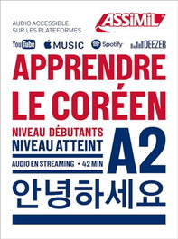 ASSIMIL, APPRENDRE LE CORÉEN : NIVEAU DÉBUTANTS, NIVEAU ATTEINT A2 - ASSIMIL