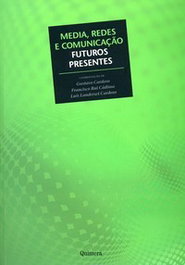 Média, Redes e ComunicaÇao, Francisco Rui Cadmia - QUIMERA EDITORES