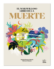 El maravilloso libro de la muerte, Soledad Romero Mariño - LITERA