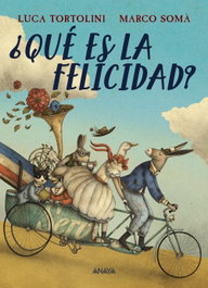 ANAYA, ¿Qué es la felicidad? - ANAYA