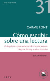 Cómo escribir sobre una lectura, Carme Font - ALBA