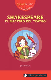 Shakespeare el maestro del teatro, Jon Bilbao