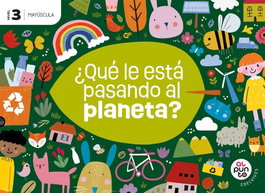 EDELVIVES Proyecto: Al punto. ¿Qué le está pasando al planeta Nivel 3, Mª Dolores Todolí Bofí