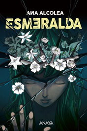 Esmeralda, Ana Alcolea - ANAYA
