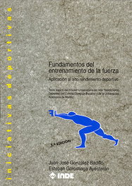 Fundamentos del entrenamiento de la fuerza, Juan José González Badillo; Esteban Gorostiaga - INDE