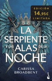 La serpiente y las alas de la noche, Carissa Broadbent - BOOKET