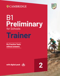 CAMBRIDGE B1 Preliminary for Schools Trainer 2 sin respuestas con Digital Pack