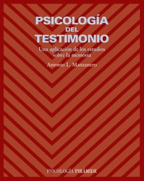 Psicología del testimonio, Antonio Lucas Manzanero Puebla - PIRAMIDE