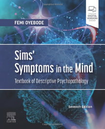 ELSEVIER UK, SIMS' SYMPTOMS IN THE MIND: DESCRIPTIVE PSYCHOPATHOLOGY 7TH
