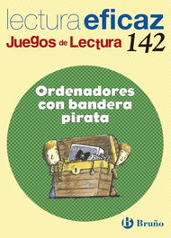 ORDENADORES CON BANDERA PIRATA.(JUEGO LECTURA), Ángel Alonso Gracia; Carlos Miguel Álvarez de Eulate Alberdi - BRUÑO
