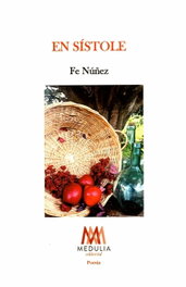 Medulia, EN SÍSTOLE, Fe Núñez - Medulia