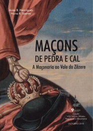 Maçons de pedra e cal: maçonaria ao vale do zezere, Aires B. Henriques/Nuno R. Soares - ANCORA EDITORA