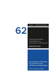 Naturalezas construidas en la arquitectura japonesa, Alberto Lopez del Rio - Universidad de Sevilla