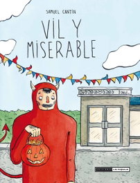 Ediciones La Cupula, S.L. Vil y Miserable Novela Gráfica
