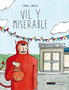 Ediciones La Cupula, S.L. Vil y Miserable Novela Gráfica