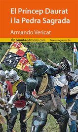 El Príncep Daurat i la Pedra Sagrada, Armando Vericat Climent - ONADA EDICIONS