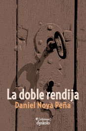 DYSKOLO, La doble rendija, Daniel Noya Peña - DYSKOLO