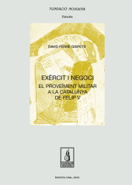 Exèrcit i negoci, David Ferré Gispets - FUNDACIO NOGUERA