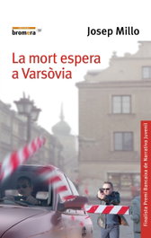 La mort espera a Varsòvia, Josep Millo Valles - BROMERA EDICIONS