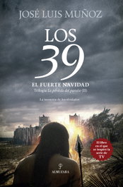 Los 39. El Fuerte Navidad, José Luis Muñoz - ALMUZARA EDITORIAL