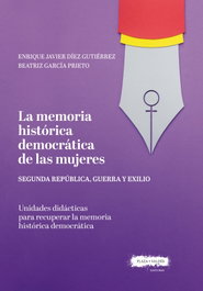 La memoria histórica democrática de las mujeres, Beatriz García Prieto - PLAZA Y VALDES