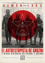LIBROS DEL K.O, EL AUTOESTOPISTA DE GROZNI