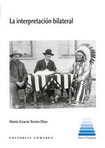 LA INTERPRETACIÓN BILATERAL, Maria Gracia Torres Diaz - COMARES