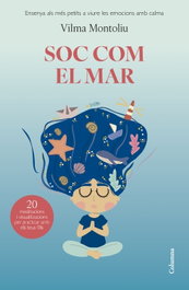 Soc com el mar, Vilma Montoliu Esteban - COLUMNA EDICIONS