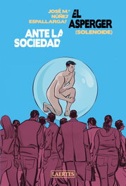 LAERTES, El Asperger ante la sociedad (Solenoide), José M. Núñez Espallargas
