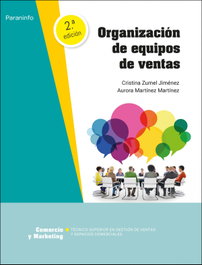 PARANINFO, Organización de equipos de ventas 2.ª edición 2022 - Aurora Martínez Martínez, Cristina Zumel Jiménez
