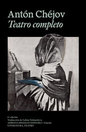 Teatro Completo, Antón P. Chéjov - Adriana Hidalgo, Editorial