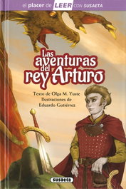 Las aventuras del rey Arturo, Olga M. Yuste - SUSAETA EDICIONES