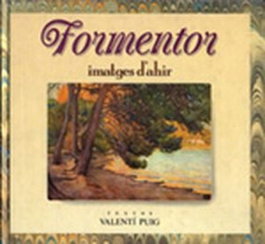 MOLL EDITORIAL, FORMENTOR, IMATGES D'AHIR