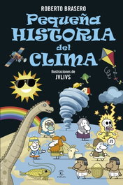 Pequeña historia del clima, Roberto Brasero - ESPASA CALPE