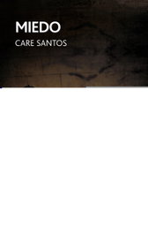 MIEDO, Care Santos - EDEBE