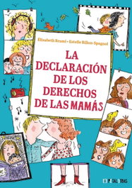 HACHETTE HEROES, La declaración de los derechos de las mamás