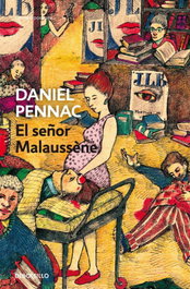 El señor Malaussène, Daniel Pennac - DEBOLSILLO