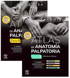 ELSEVIER EDITORIAL Tixa. Atlas de anatomía palpatoria (2 Vol)
