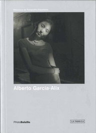 Alberto García-Alix, Alberto García-Alix - LA FABRICA