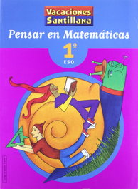 SANTILLANA, Vacaciones Pensar en Matemáticas 1.º ESO - SANTILLANA