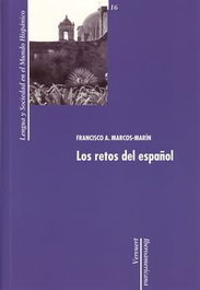 Los retos del español, Marcos Marin, Francisco A. - IBEROAMERICANA - VERVUERT