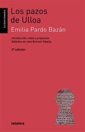 Los pazos de Ulloa, Emilia Pardo Bazán - LA GALERA