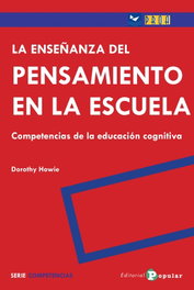 LA ENSEÑANZA DEL PENSAMIENTO EN LA ESCUELA, Dorothy Howie - POPULAR