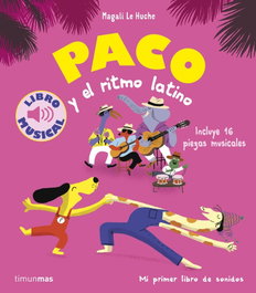 TIMUN MAS, Paco y el ritmo latino. Libro musical - TIMUN MAS