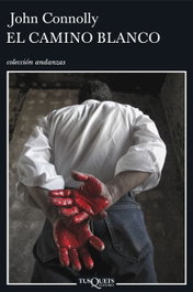El camino blanco, John Connolly - TUSQUETS