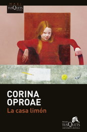 La casa limón, Corina Oproae - TUSQUETS