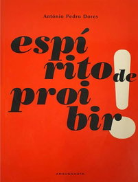 Espírito de Proibir, António Pedro Dores - ARGUSNAUTA
