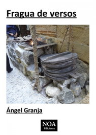 Fragua de Versos, Ángel Granja Rodríguez - NOA