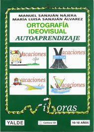 YALDE, ORTOGRAFIA IDEOVISUAL (LIBRO+CD) AUTOAPRENDIZAJE (10-18 AÑOS)