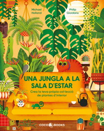 Una jungla a la sala d'estar, Michael Holland - COCO BOOKS
